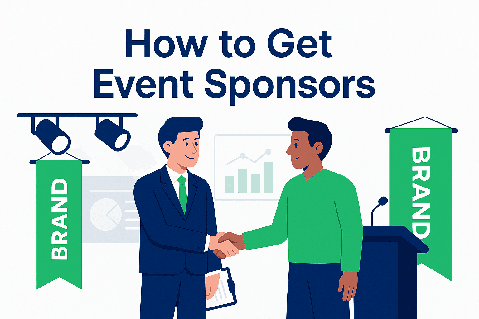 Unlocking the Secrets to Getting Event Sponsors: Your Ultimate Guide to Securing Big Deals